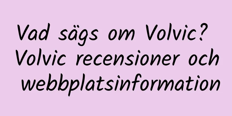 Vad sägs om Volvic? Volvic recensioner och webbplatsinformation