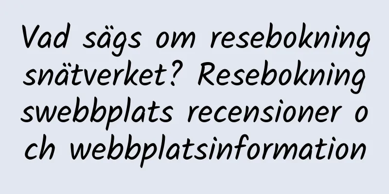 Vad sägs om resebokningsnätverket? Resebokningswebbplats recensioner och webbplatsinformation