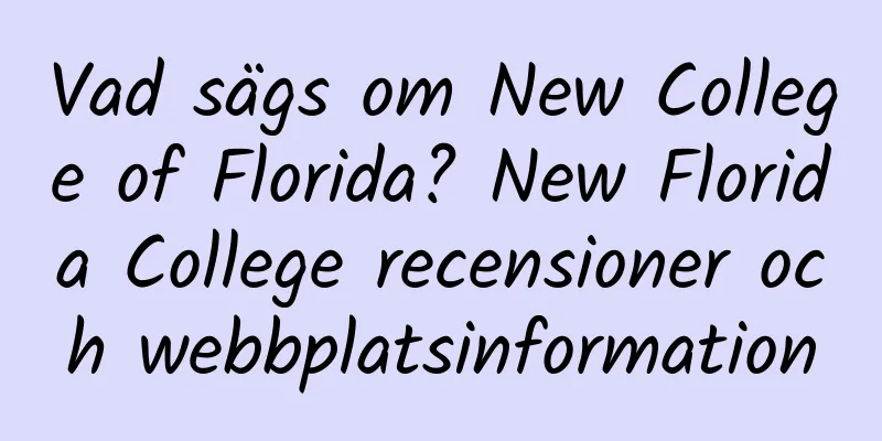 Vad sägs om New College of Florida? New Florida College recensioner och webbplatsinformation