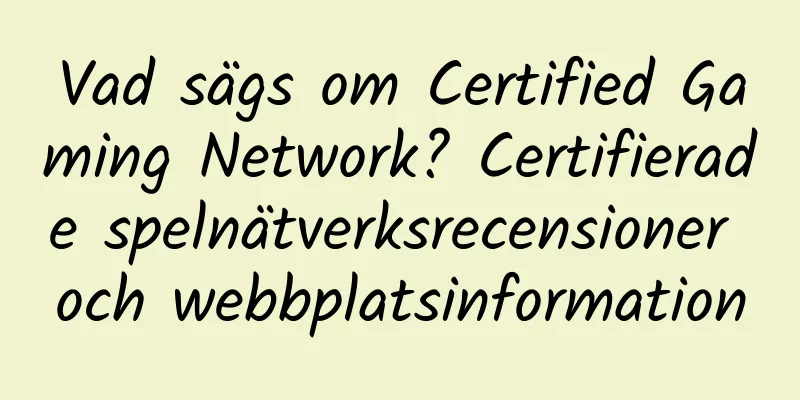 Vad sägs om Certified Gaming Network? Certifierade spelnätverksrecensioner och webbplatsinformation
