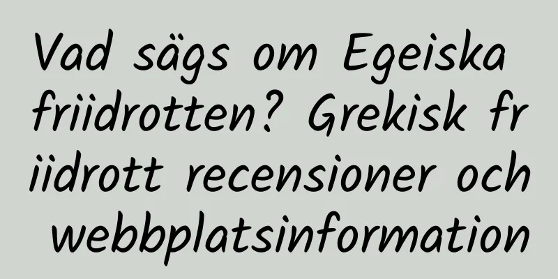 Vad sägs om Egeiska friidrotten? Grekisk friidrott recensioner och webbplatsinformation