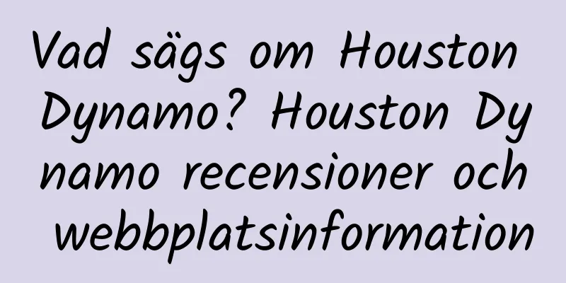 Vad sägs om Houston Dynamo? Houston Dynamo recensioner och webbplatsinformation