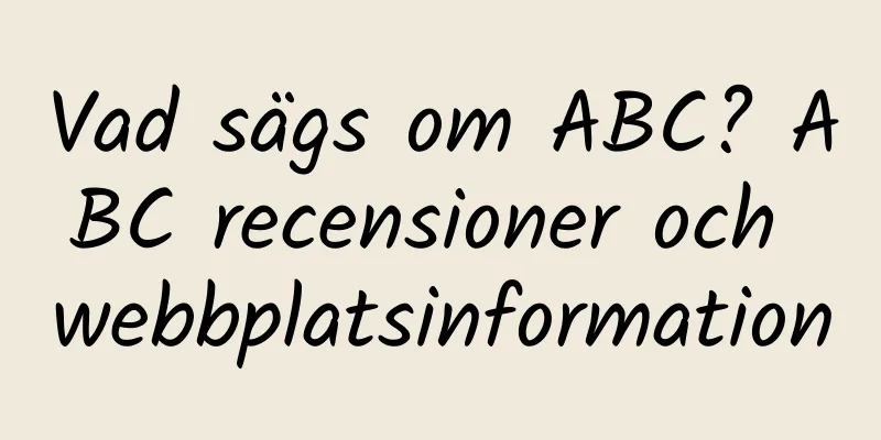 Vad sägs om ABC? ABC recensioner och webbplatsinformation