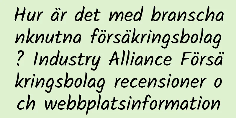Hur är det med branschanknutna försäkringsbolag? Industry Alliance Försäkringsbolag recensioner och webbplatsinformation