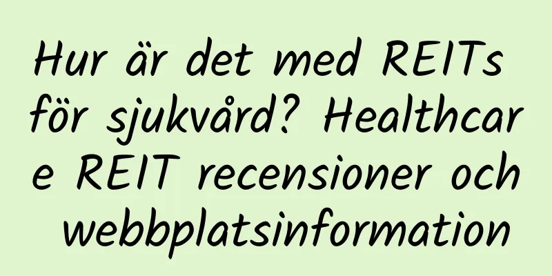 Hur är det med REITs för sjukvård? Healthcare REIT recensioner och webbplatsinformation