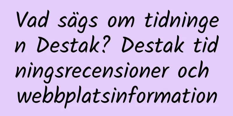 Vad sägs om tidningen Destak? Destak tidningsrecensioner och webbplatsinformation