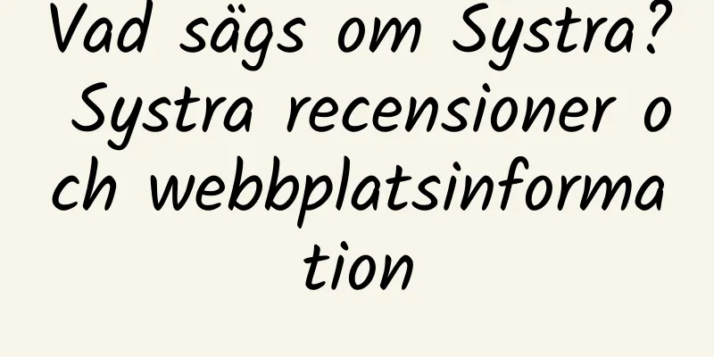 Vad sägs om Systra? Systra recensioner och webbplatsinformation