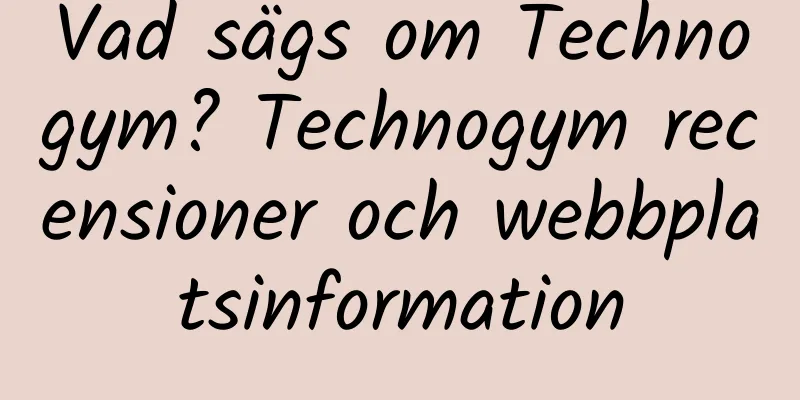 Vad sägs om Technogym? Technogym recensioner och webbplatsinformation