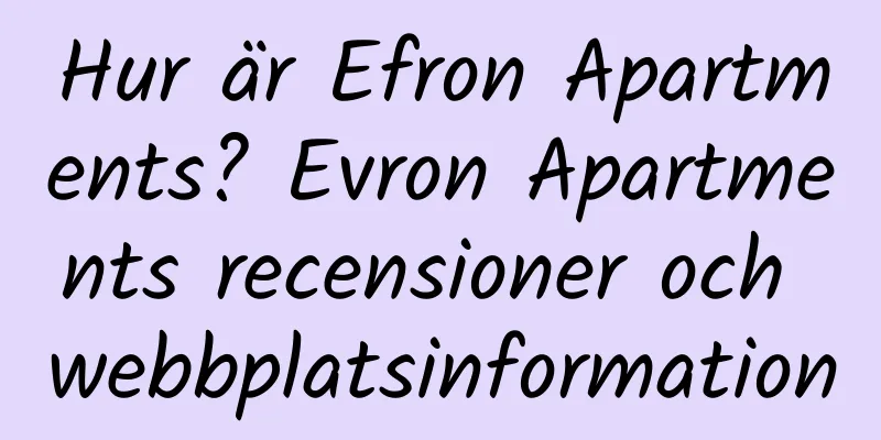 Hur är Efron Apartments? Evron Apartments recensioner och webbplatsinformation