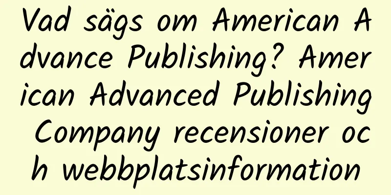 Vad sägs om American Advance Publishing? American Advanced Publishing Company recensioner och webbplatsinformation