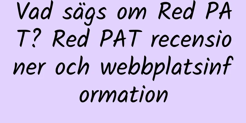 Vad sägs om Red PAT? Red PAT recensioner och webbplatsinformation