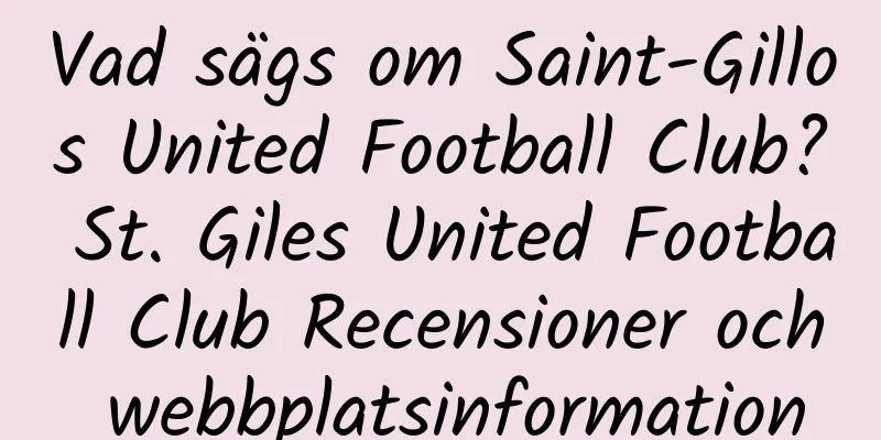 Vad sägs om Saint-Gillos United Football Club? St. Giles United Football Club Recensioner och webbplatsinformation