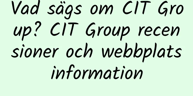 Vad sägs om CIT Group? CIT Group recensioner och webbplatsinformation