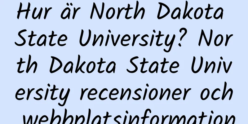 Hur är North Dakota State University? North Dakota State University recensioner och webbplatsinformation