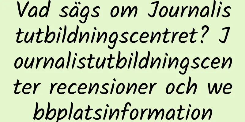 Vad sägs om Journalistutbildningscentret? Journalistutbildningscenter recensioner och webbplatsinformation