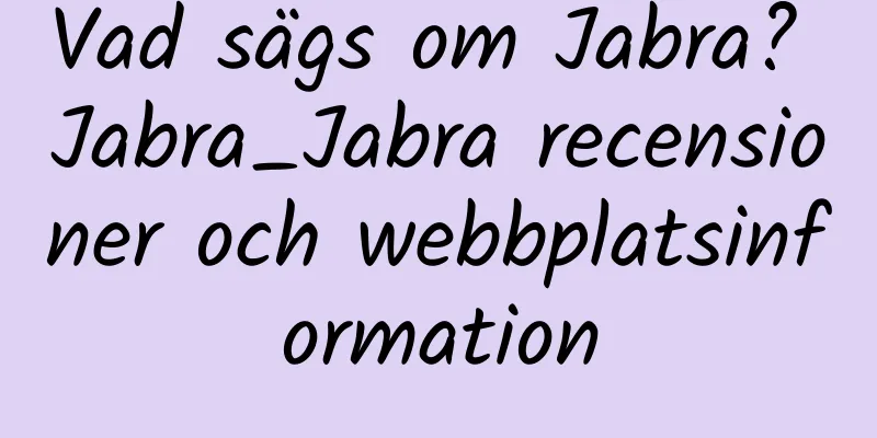Vad sägs om Jabra? Jabra_Jabra recensioner och webbplatsinformation