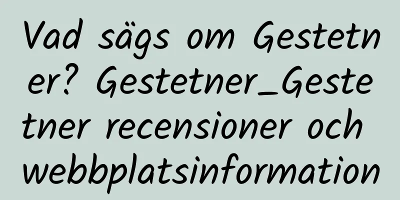 Vad sägs om Gestetner? Gestetner_Gestetner recensioner och webbplatsinformation