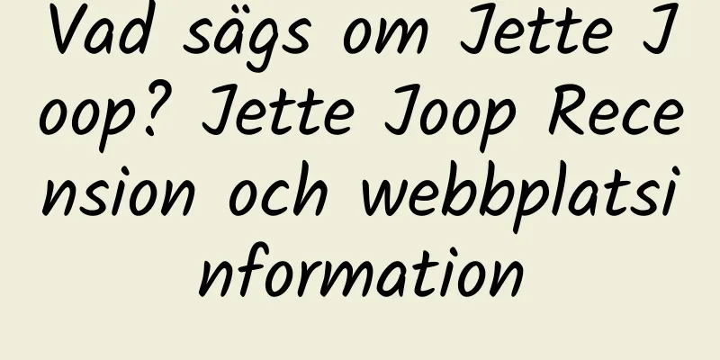 Vad sägs om Jette Joop? Jette Joop Recension och webbplatsinformation
