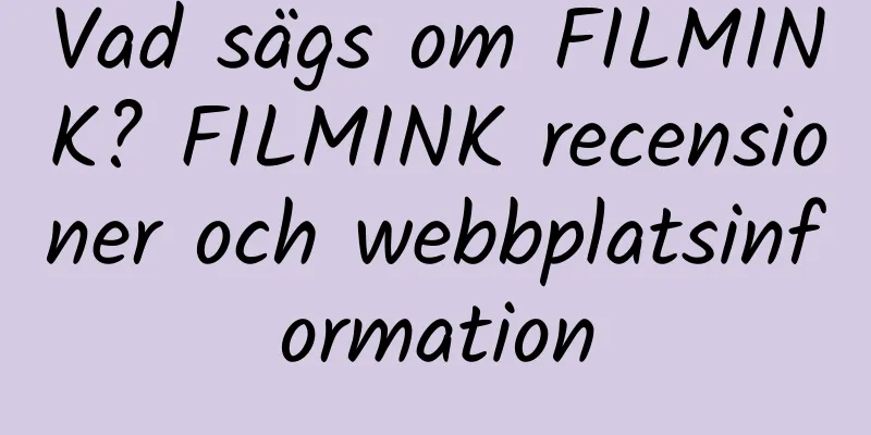 Vad sägs om FILMINK? FILMINK recensioner och webbplatsinformation