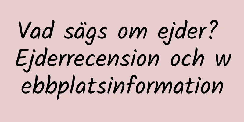 Vad sägs om ejder? Ejderrecension och webbplatsinformation