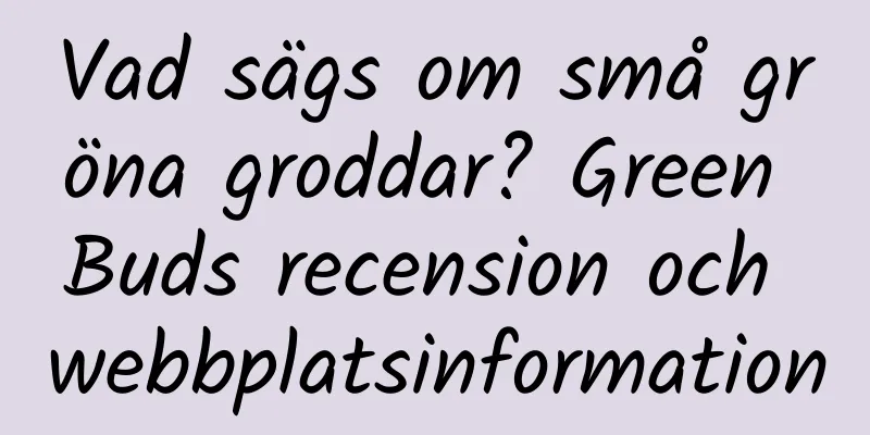 Vad sägs om små gröna groddar? Green Buds recension och webbplatsinformation