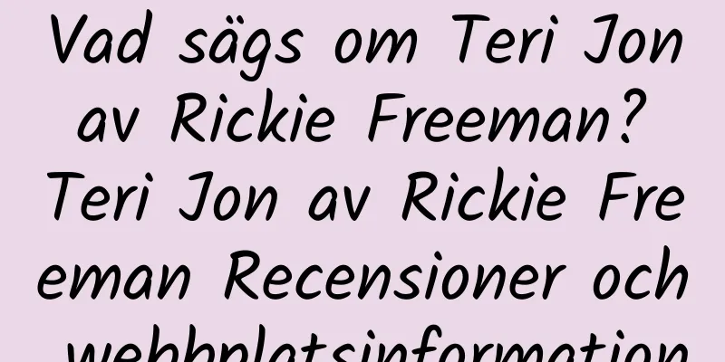 Vad sägs om Teri Jon av Rickie Freeman? Teri Jon av Rickie Freeman Recensioner och webbplatsinformation