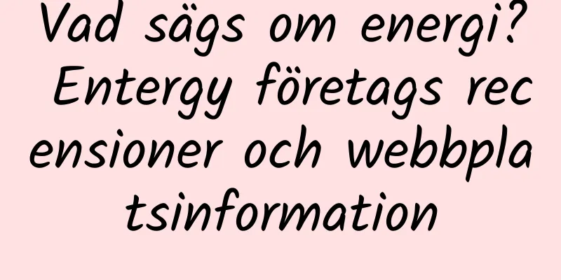 Vad sägs om energi? Entergy företags recensioner och webbplatsinformation