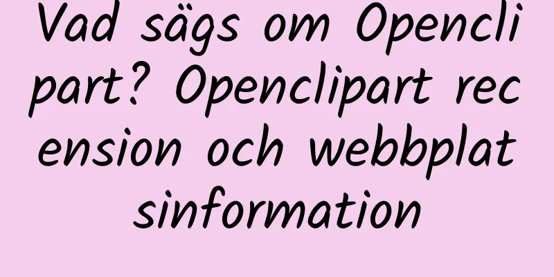 Vad sägs om Openclipart? Openclipart recension och webbplatsinformation