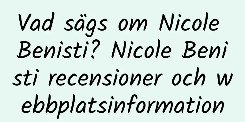 Vad sägs om Nicole Benisti? Nicole Benisti recensioner och webbplatsinformation
