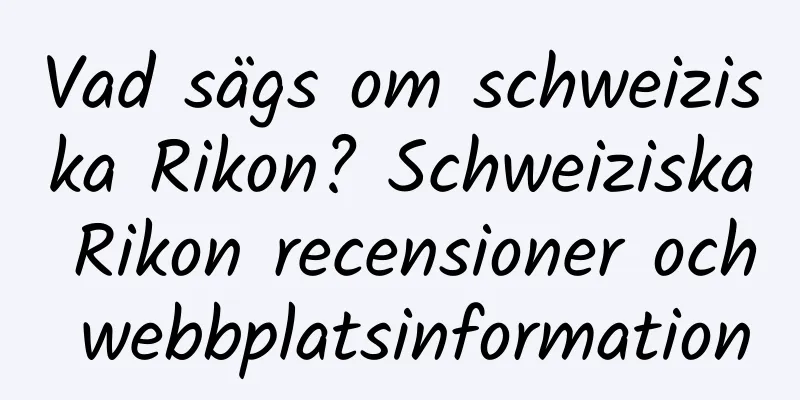 Vad sägs om schweiziska Rikon? Schweiziska Rikon recensioner och webbplatsinformation
