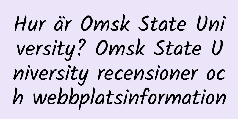 Hur är Omsk State University? Omsk State University recensioner och webbplatsinformation