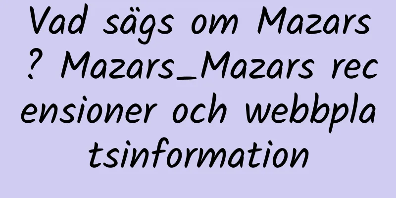 Vad sägs om Mazars? Mazars_Mazars recensioner och webbplatsinformation