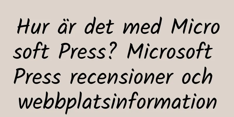 Hur är det med Microsoft Press? Microsoft Press recensioner och webbplatsinformation