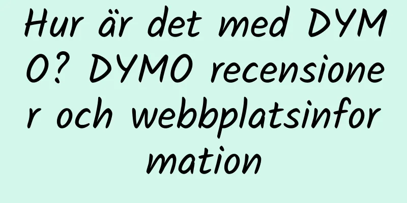 Hur är det med DYMO? DYMO recensioner och webbplatsinformation