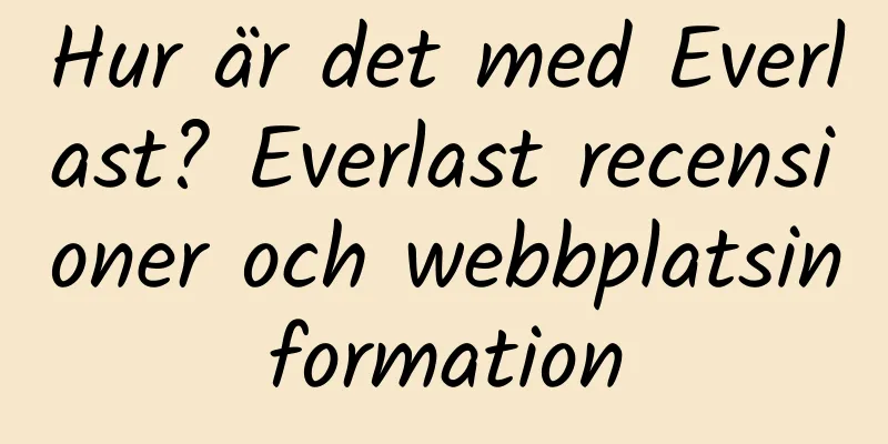 Hur är det med Everlast? Everlast recensioner och webbplatsinformation