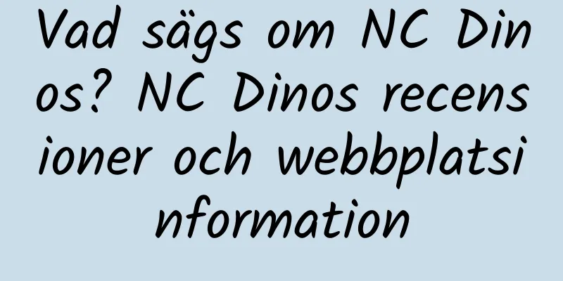 Vad sägs om NC Dinos? NC Dinos recensioner och webbplatsinformation