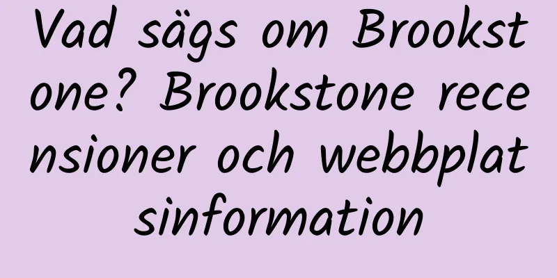 Vad sägs om Brookstone? Brookstone recensioner och webbplatsinformation