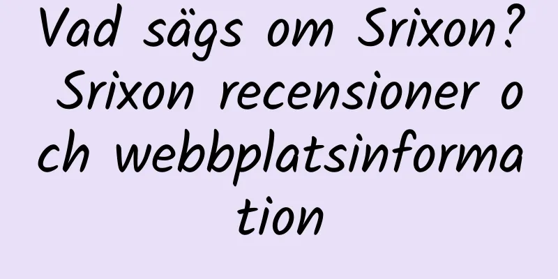 Vad sägs om Srixon? Srixon recensioner och webbplatsinformation