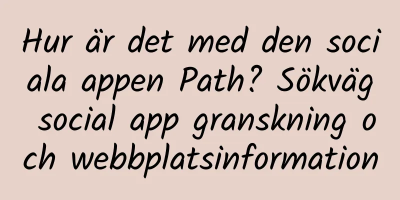 Hur är det med den sociala appen Path? Sökväg social app granskning och webbplatsinformation