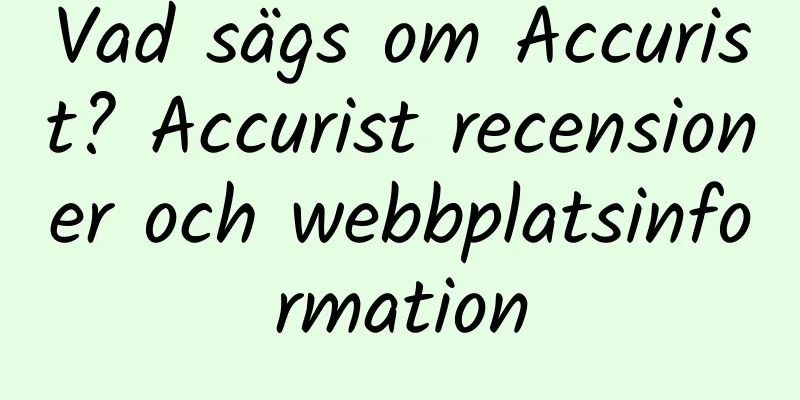 Vad sägs om Accurist? Accurist recensioner och webbplatsinformation
