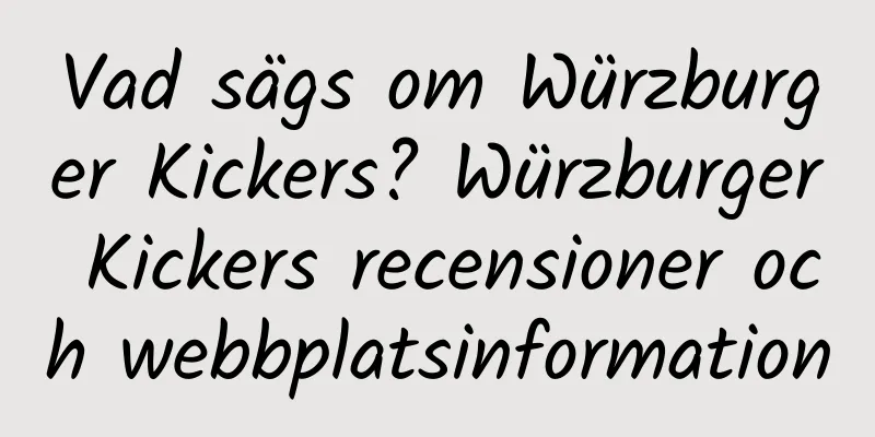 Vad sägs om Würzburger Kickers? Würzburger Kickers recensioner och webbplatsinformation