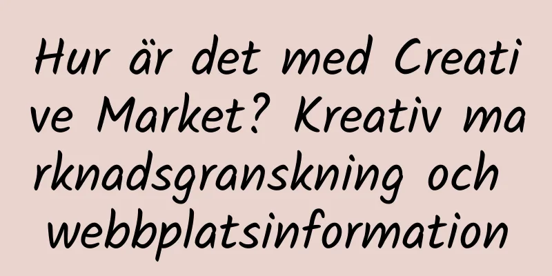 Hur är det med Creative Market? Kreativ marknadsgranskning och webbplatsinformation