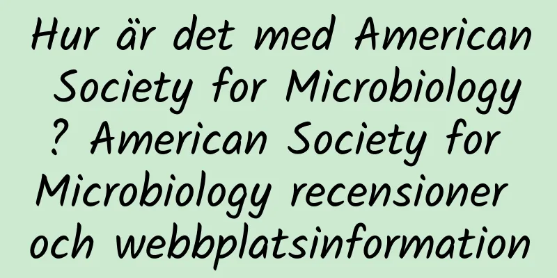 Hur är det med American Society for Microbiology? American Society for Microbiology recensioner och webbplatsinformation