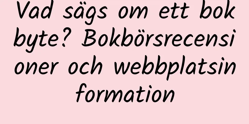 Vad sägs om ett bokbyte? Bokbörsrecensioner och webbplatsinformation