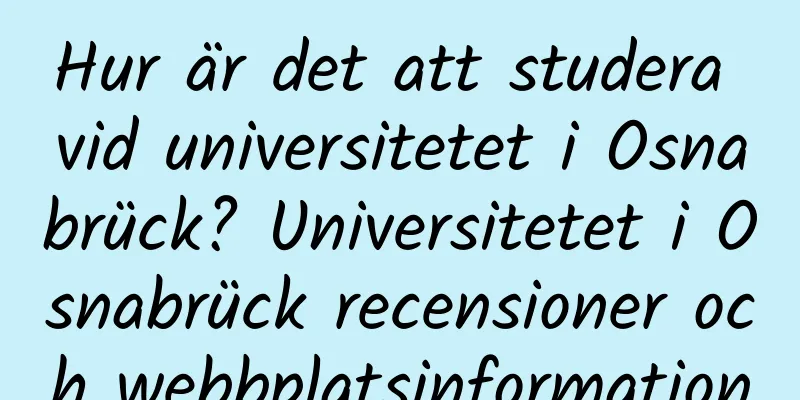 Hur är det att studera vid universitetet i Osnabrück? Universitetet i Osnabrück recensioner och webbplatsinformation