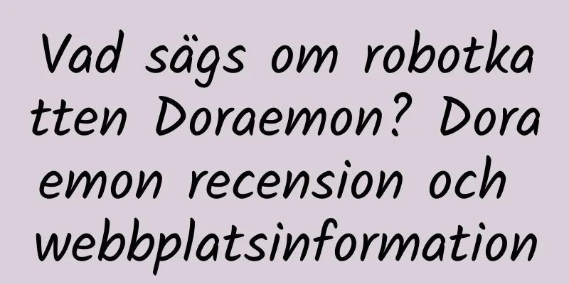 Vad sägs om robotkatten Doraemon? Doraemon recension och webbplatsinformation