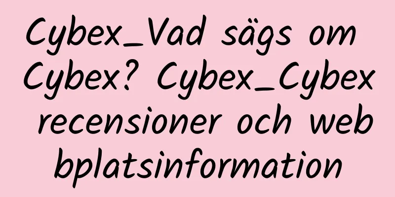 Cybex_Vad sägs om Cybex? Cybex_Cybex recensioner och webbplatsinformation