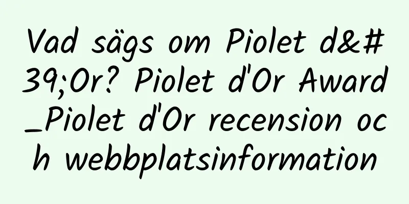 Vad sägs om Piolet d'Or? Piolet d'Or Award_Piolet d'Or recension och webbplatsinformation