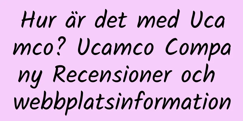 Hur är det med Ucamco? Ucamco Company Recensioner och webbplatsinformation