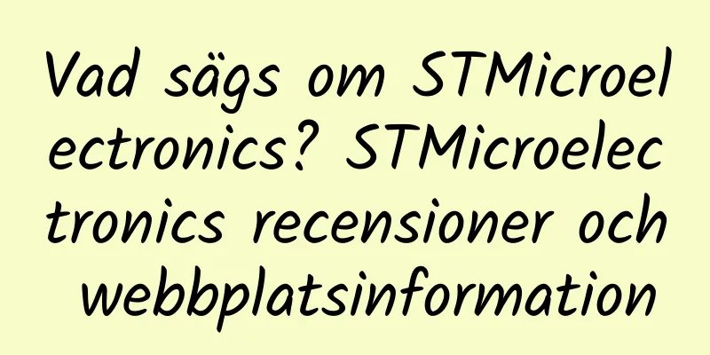 Vad sägs om STMicroelectronics? STMicroelectronics recensioner och webbplatsinformation